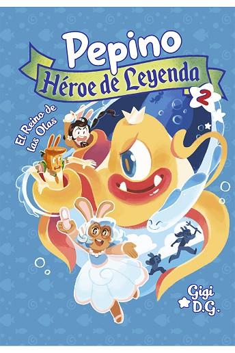 PEPINO, HÉROE DE LEYENDA 2 | 9788494598487 | D.G. GIGI | Llibres Parcir | Llibreria Parcir | Llibreria online de Manresa | Comprar llibres en català i castellà online