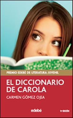 El diccionario de Carola | 9788423676620 | Carmen Gómez Ojea | Llibres Parcir | Llibreria Parcir | Llibreria online de Manresa | Comprar llibres en català i castellà online