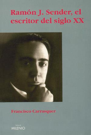 RAMON J, SENDER EL ESCRITOR DEL SIGLO XX | 9788497430036 | CARRASQUER | Llibres Parcir | Llibreria Parcir | Llibreria online de Manresa | Comprar llibres en català i castellà online