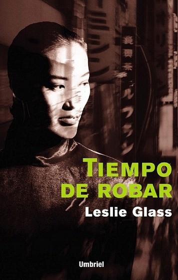 TIEMPO DE ROBAR | 9788495618177 | GLASS | Llibres Parcir | Llibreria Parcir | Llibreria online de Manresa | Comprar llibres en català i castellà online