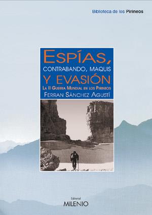 ESPIAS CONTRABANDO MAQUIS Y EVASION | 9788497430715 | SANCHEZ AGUSTI | Llibres Parcir | Llibreria Parcir | Llibreria online de Manresa | Comprar llibres en català i castellà online