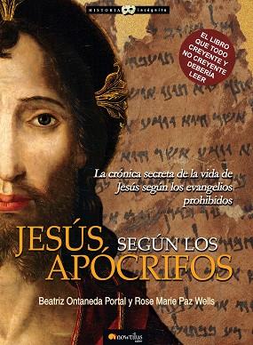 JESÚS SEGÚN LOS APÓCRIFOS | PODI28874 | ONTANEDA  BEATRIZ/PAZ WELLS  ROSE MARIE | Llibres Parcir | Llibreria Parcir | Llibreria online de Manresa | Comprar llibres en català i castellà online