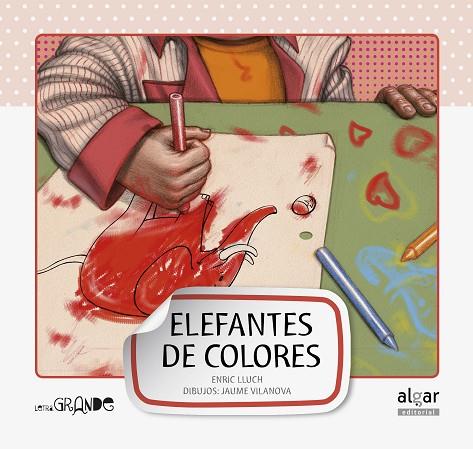 ELEFANTES DE COLORES | 9788498452952 | ENRIC LLUCH | Llibres Parcir | Llibreria Parcir | Llibreria online de Manresa | Comprar llibres en català i castellà online