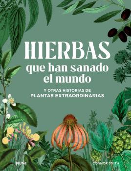 HIERBAS QUE HAN SANADO EL MUNDO | 9788410048614 | SMITH, CONNOR | Llibres Parcir | Llibreria Parcir | Llibreria online de Manresa | Comprar llibres en català i castellà online