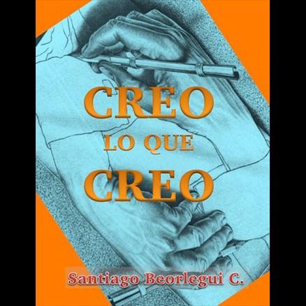 CREO LO QUE CREO | PODI138006 | BEORLEGUI  SANTIAGO | Llibres Parcir | Llibreria Parcir | Llibreria online de Manresa | Comprar llibres en català i castellà online