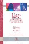 LÁSER EN DERMATOLOGÍA Y DERMOCOSMÉTICA | 9788478854462 | CISNEROS VELA, JOSÉ LUIS / CAMACHO MARTÍNEZ, F. / TRELLES SALAZAR, MARIO | Llibres Parcir | Llibreria Parcir | Llibreria online de Manresa | Comprar llibres en català i castellà online