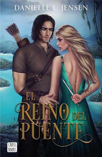 EL REINO DEL PUENTE | 9788408267027 | L. JENSEN, DANIELLE | Llibres Parcir | Llibreria Parcir | Llibreria online de Manresa | Comprar llibres en català i castellà online