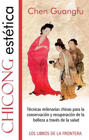 CHICONG ESTéTICA | 9788482550015 | GUANGFU, CHEN | Llibres Parcir | Llibreria Parcir | Llibreria online de Manresa | Comprar llibres en català i castellà online