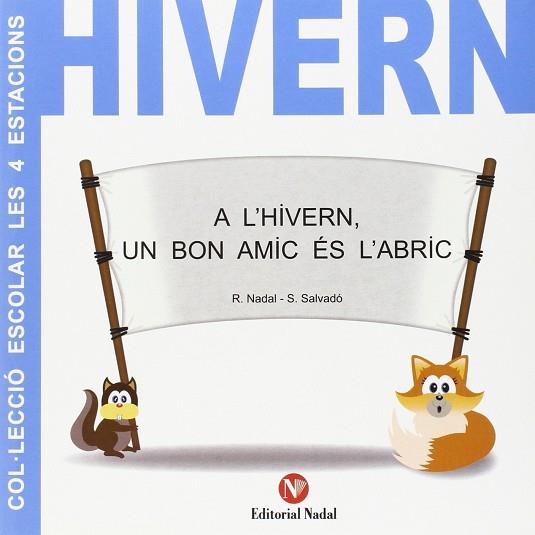 HIVERN (COL.LECCIO ESCOLAR LES 4 ESTACIONS) | 9788478876549 | NADAL, R. / SALVADÓ, S. | Llibres Parcir | Llibreria Parcir | Llibreria online de Manresa | Comprar llibres en català i castellà online