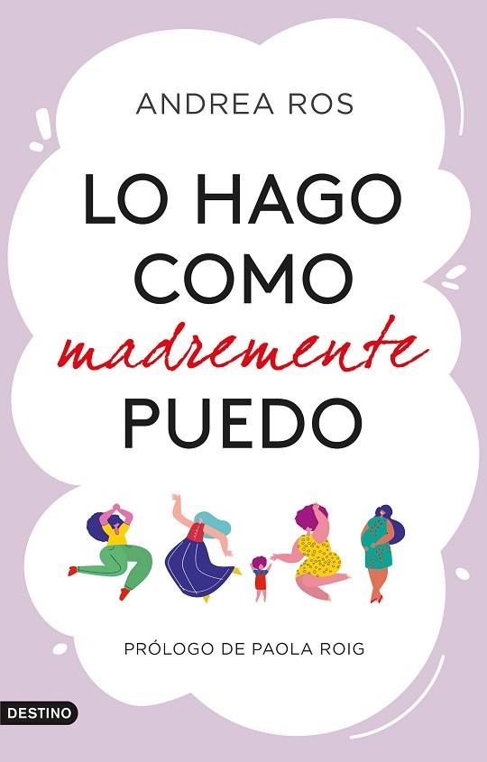 LO HAGO COMO MADREMENTE PUEDO | 9788423360925 | ROS, ANDREA | Llibres Parcir | Llibreria Parcir | Llibreria online de Manresa | Comprar llibres en català i castellà online