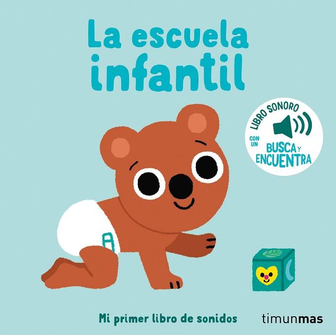 LA ESCUELA INFANTIL. MI PRIMER LIBRO DE SONIDOS | 9788408276432 | BILLET, MARION | Llibres Parcir | Llibreria Parcir | Llibreria online de Manresa | Comprar llibres en català i castellà online