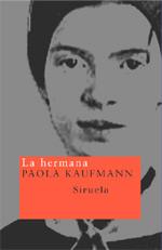 LA HERMANA | 9788478447466 | KAUFMANN PAOLA | Llibres Parcir | Llibreria Parcir | Llibreria online de Manresa | Comprar llibres en català i castellà online