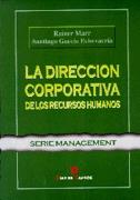 LA DIRECCION CORPORATIVA | 9788479783198 | MARR | Llibres Parcir | Llibreria Parcir | Llibreria online de Manresa | Comprar llibres en català i castellà online