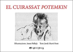 EL CUIRASSAT POTEMKIN | 9788412016345 | PELLEJÀ, AMAT/MARTÍ FONT, JORDI | Llibres Parcir | Llibreria Parcir | Llibreria online de Manresa | Comprar llibres en català i castellà online