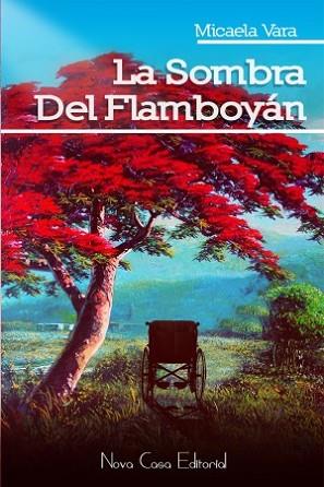 SOMBRA DEL FLAMBOYÁN | PODI74130 | VARA  MICAELA | Llibres Parcir | Llibreria Parcir | Llibreria online de Manresa | Comprar llibres en català i castellà online