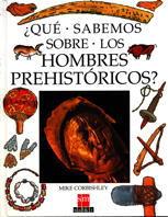 QUE SABEMOS SOBRE LOS HOMBRES PREHISTORICOS | 9788434842779 | CORBISHLEY | Llibres Parcir | Llibreria Parcir | Llibreria online de Manresa | Comprar llibres en català i castellà online