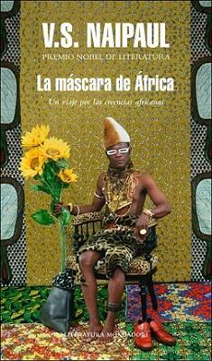 LA MASCARA AFRICANA | 9788439723691 | NAIPAUL | Llibres Parcir | Llibreria Parcir | Llibreria online de Manresa | Comprar llibres en català i castellà online