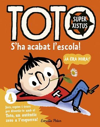 TOTO SUPERXISTUS 4. S'HA ACABAT L' ESCOLA | 9788416522309 | SERGE BLOCH | Llibres Parcir | Llibreria Parcir | Llibreria online de Manresa | Comprar llibres en català i castellà online