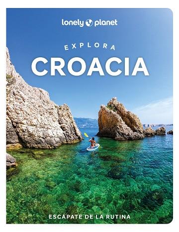 EXPLORA CROACIA 1 | 9788408289852 | GRACE, LUCIE/MUTIC, ANJA/PUTINJA, ISABEL | Llibres Parcir | Librería Parcir | Librería online de Manresa | Comprar libros en catalán y castellano online