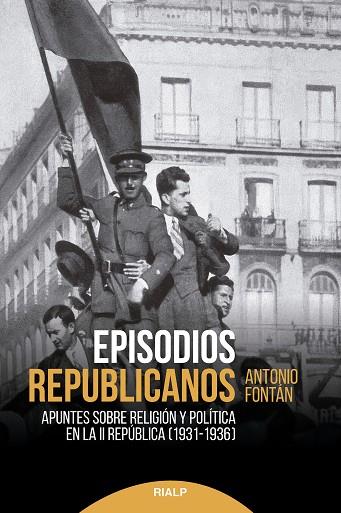 EPISODIOS REPUBLICANOS | 9788432159978 | FONTÁN PÉREZ, ANTONIO | Llibres Parcir | Llibreria Parcir | Llibreria online de Manresa | Comprar llibres en català i castellà online