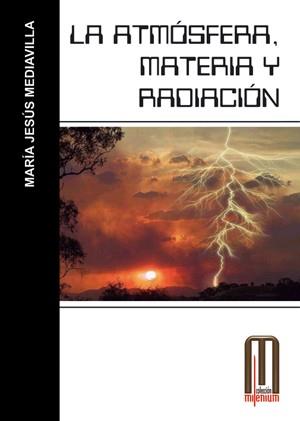 LA ATMOSFERA MATERIA Y RADIACION | 9788495495556 | MEDIAVILLA | Llibres Parcir | Llibreria Parcir | Llibreria online de Manresa | Comprar llibres en català i castellà online