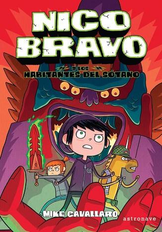 NICO BRAVO Y LOS HABITANTES DEL SÓTANO (NICO BRAVO 2) | 9788467944457 | MIKE CAVALLARO | Llibres Parcir | Llibreria Parcir | Llibreria online de Manresa | Comprar llibres en català i castellà online