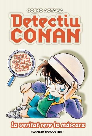 DETECTIU CONAN 6. LA VERITAT RERA LA MASCARA | 9788467455410 | CAT/GOSHO AOYAMA | Llibres Parcir | Llibreria Parcir | Llibreria online de Manresa | Comprar llibres en català i castellà online