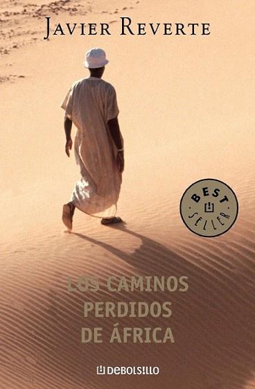 CAMINOS PERDIDOS AFRICA -DEBOLSILLO | 9788497932110 | REVERTE JAVIER | Llibres Parcir | Llibreria Parcir | Llibreria online de Manresa | Comprar llibres en català i castellà online