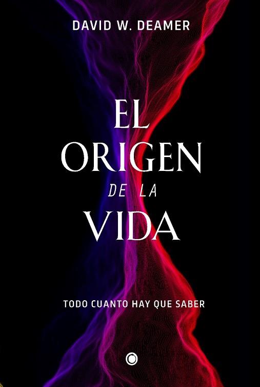 EL ORIGEN DE LA VIDA | 9788412407686 | DEAMER, DAVID W. | Llibres Parcir | Llibreria Parcir | Llibreria online de Manresa | Comprar llibres en català i castellà online