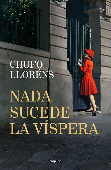 NADA SUCEDE LA VÍSPERA | 9788425368820 | LLORÉNS, CHUFO | Llibres Parcir | Llibreria Parcir | Llibreria online de Manresa | Comprar llibres en català i castellà online