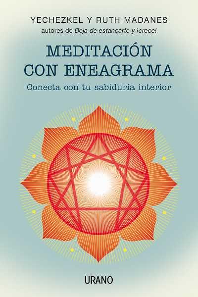 MEDITACIÓN CON ENEAGRAMA | 9788479532345 | MADANES, YECHEZKEL/MADANES, RUTH | Llibres Parcir | Librería Parcir | Librería online de Manresa | Comprar libros en catalán y castellano online