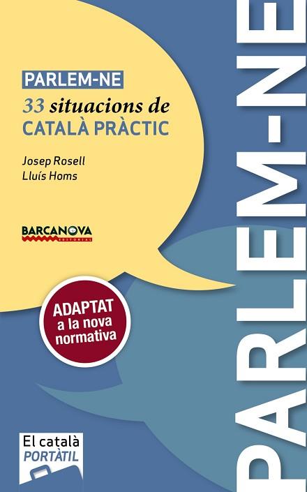 PARLEM-NE | 9788448943684 | ROSELL, JOSEP / HOMS, LLUíS | Llibres Parcir | Llibreria Parcir | Llibreria online de Manresa | Comprar llibres en català i castellà online