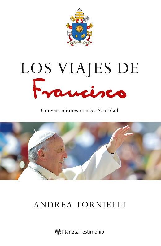 LOS VIAJES DE FRANCISCO | 9788408172482 | TORNIELLI, ANDREA | Llibres Parcir | Llibreria Parcir | Llibreria online de Manresa | Comprar llibres en català i castellà online