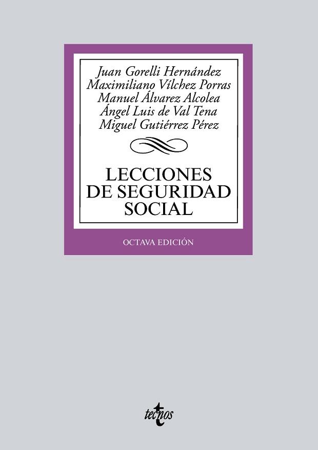 LECCIONES DE SEGURIDAD SOCIAL | 9788430974696 | GORELLI HERNÁNDEZ, JUAN / VÍLCHEZ PORRAS, MAXIMILIANO / ÁLVAREZ ALCOLEA, MANUEL / VAL TENA, ÁNGEL LU | Llibres Parcir | Llibreria Parcir | Llibreria online de Manresa | Comprar llibres en català i castellà online