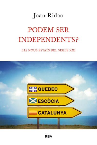 PODEM SER INDEPENDENTS? | 9788490064603 | RIDAO, JOAN | Llibres Parcir | Llibreria Parcir | Llibreria online de Manresa | Comprar llibres en català i castellà online