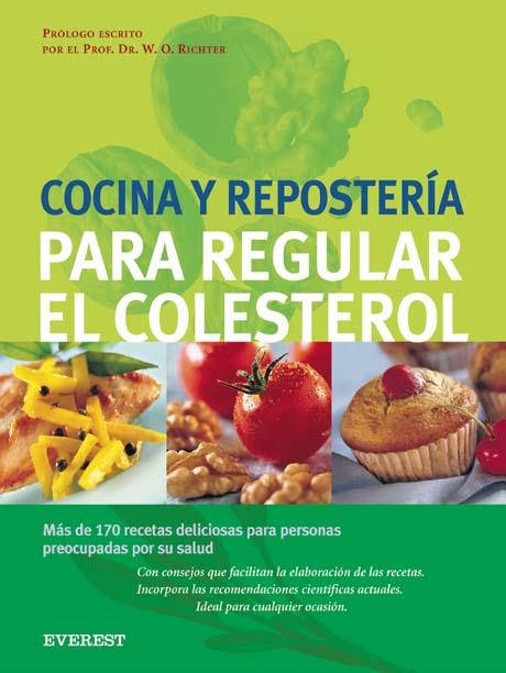 COCINA Y REPOSTERIA PARA REGULAR EL COLESTEROL | 9788424184964 | Llibres Parcir | Llibreria Parcir | Llibreria online de Manresa | Comprar llibres en català i castellà online