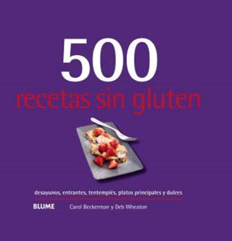 500 RECETAS SIN GLUTEN (2024) | 9788410048751 | BECKERMAN, CAROL | Llibres Parcir | Llibreria Parcir | Llibreria online de Manresa | Comprar llibres en català i castellà online