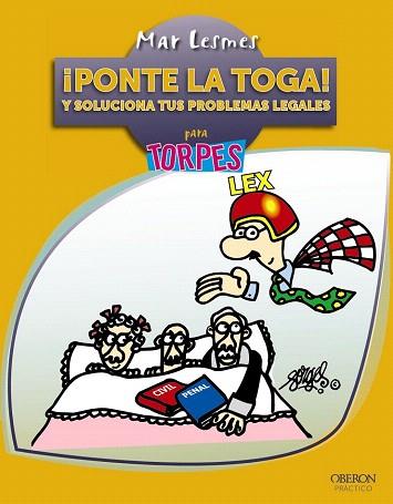 ¡PONTE LA TOGA! Y SOLUCIONA TUS PROBLEMAS LEGALES | 9788441533912 | LESMES, MAR | Llibres Parcir | Llibreria Parcir | Llibreria online de Manresa | Comprar llibres en català i castellà online