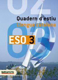 QUADERN ESTIU 3 ESO LLENGUA CATALANA | 9788448918651 | LLOMPART MAS, IGNASI | Llibres Parcir | Llibreria Parcir | Llibreria online de Manresa | Comprar llibres en català i castellà online