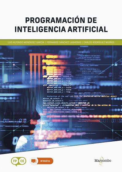 *PROGRAMACIÓN DE INTELIGENCIA ARTIFICIAL | 9788426735867 | RODRÍGUEZ, CARLOS/SÁNCHEZ, FERNANDO/MENÉNDEZ, LUIS ALFONSO | Llibres Parcir | Llibreria Parcir | Llibreria online de Manresa | Comprar llibres en català i castellà online