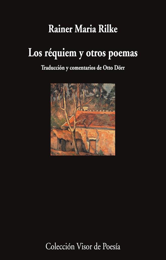 LOS RÉQUIEM Y OTROS POEMAS | 9788498955842 | RILKE, RAINER MARIA | Llibres Parcir | Llibreria Parcir | Llibreria online de Manresa | Comprar llibres en català i castellà online