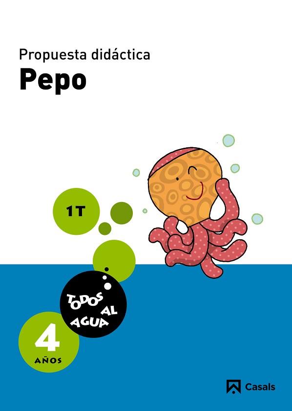 PROPUESTA DIDÁCTICA PEPO 4 AÑOS. 1ER TRIMESTRE. TODOS AL AGUA | 9788421856406 | GASSÓ GIMENO, ANNA | Llibres Parcir | Llibreria Parcir | Llibreria online de Manresa | Comprar llibres en català i castellà online