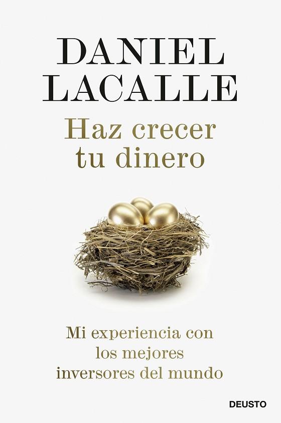 HAZ CRECER TU DINERO | 9788423433629 | LACALLE, DANIEL | Llibres Parcir | Llibreria Parcir | Llibreria online de Manresa | Comprar llibres en català i castellà online