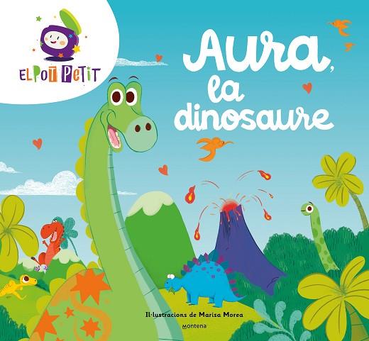 AURA LA DINOSAURE | 9788419650047 | EL POT PETIT | Llibres Parcir | Llibreria Parcir | Llibreria online de Manresa | Comprar llibres en català i castellà online