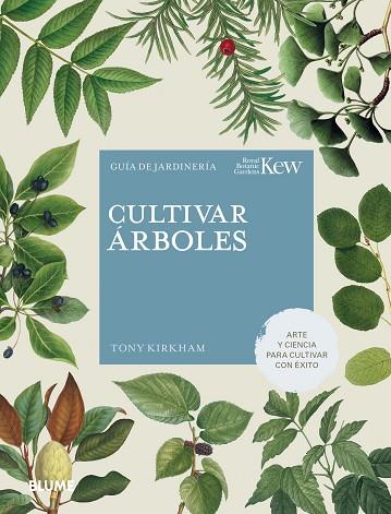 CULTIVAR ÁRBOLES | 9788419499141 | KIRKHAM, TONY/ROYAL BOTANIC GARDENS | Llibres Parcir | Llibreria Parcir | Llibreria online de Manresa | Comprar llibres en català i castellà online