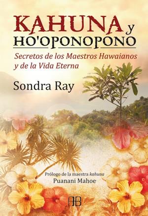 Kahuna y ho´oponopono | 9788415292098 | Ray, Sondra | Llibres Parcir | Llibreria Parcir | Llibreria online de Manresa | Comprar llibres en català i castellà online