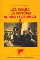 LES DONES I LA HISTORIA AL BAIX LLOBREGAT II | 9788484153542 | Llibres Parcir | Llibreria Parcir | Llibreria online de Manresa | Comprar llibres en català i castellà online