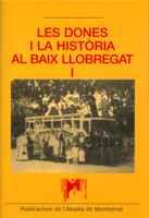 LES DONES I LA HISTORIA AL BAIX LLOBREGAT I | 9788484153610 | Llibres Parcir | Llibreria Parcir | Llibreria online de Manresa | Comprar llibres en català i castellà online