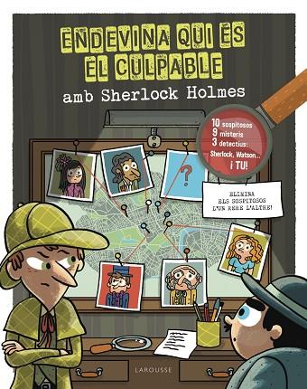 ENDEVINA QUI ÉS EL CULPABLE. SHERLOCK HOLMES | 9788418882685 | LEBRUN, SANDRA | Llibres Parcir | Llibreria Parcir | Llibreria online de Manresa | Comprar llibres en català i castellà online