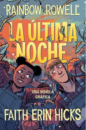 PUMPKINHEADS. LA ÚLTIMA NOCHE | 9788420453385 | ROWELL, RAINBOW | Llibres Parcir | Llibreria Parcir | Llibreria online de Manresa | Comprar llibres en català i castellà online